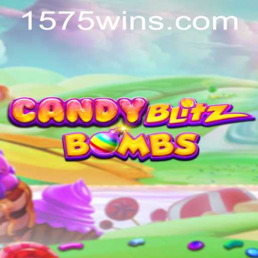 Unlocking the Sweet Success of CandyBlitzBombs with 1575WIN