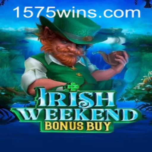 Exploring the Thrills of IrishWeekendBonusBuy: A Guide to Winning with 1575WIN